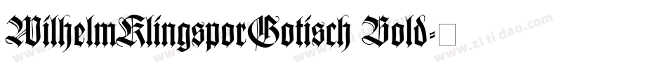 WilhelmKlingsporGotisch Bold字体转换
